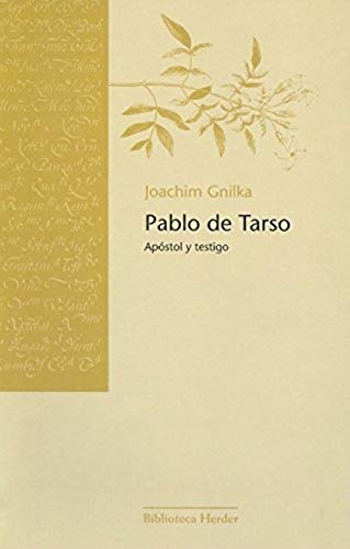 Pablo de Tarso: apóstol y testigo