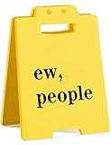 Funny Office Desk Sign – “ew, people” – Sarcastic Desk Decor for Introverts, Coworkers, or Remote Workers – Gag Gift for Office, Cubicle, or Home Workspaces