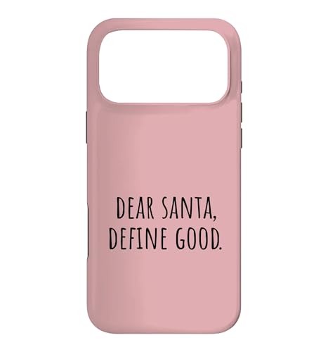 Dear Santa Define Good Funny �N���X�}�X�z���f�[�f�U�C�� �X�}�z�P�[�X iPhone 17 Pro Max �p