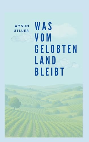 Preisvergleich Produktbild Was vom gelobten Land bleibt