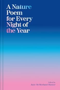 Hardcover A Nature Poem for Every Night of the Year Book