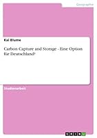 Carbon Capture and Storage - Eine Option für Deutschland? 3640723945 Book Cover