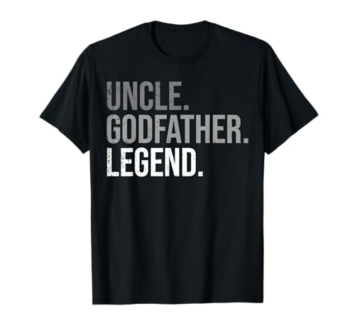 Uncle Godfather Legend Best Godfather Proposal Baptism T-Shirt