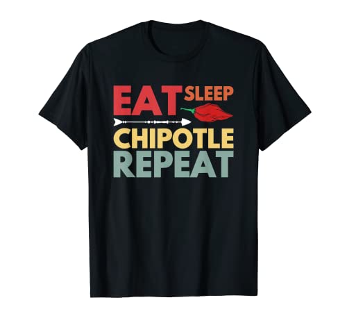 Comer dormir Chipotle Repita Comida mexicana divertida Camiseta