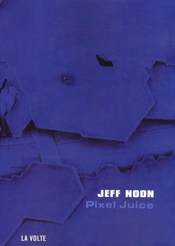 Pixel juice [French] 2917157011 Book Cover