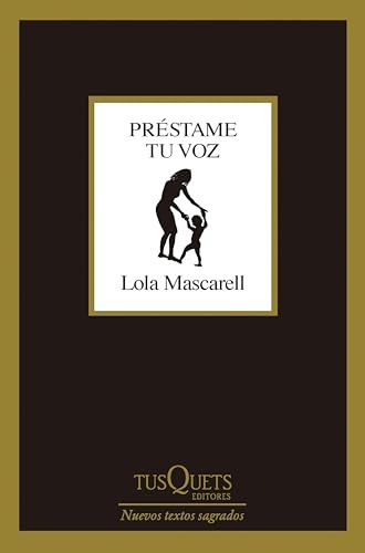 Préstame tu voz (Nuevos Textos Sagrados)
