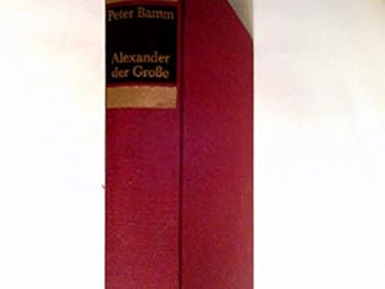 Hardcover Alexander Der Grosse; Ein Koenigliches Leben [German] Book