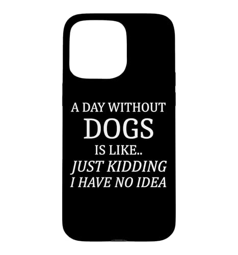 A Day Without Dogs �y�b�g���D�� ���̎����� �����D�� �X�}�z�P�[�X iPhone 15 Pro Max �p