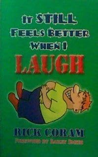 Paperback It Still Feels Better When I Laugh Book