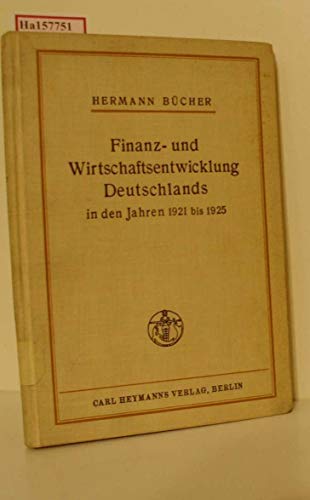Finanz- und Wirtschaftsentwicklung Deutschlands in den Jahren 1921 bis 1925. Reden.