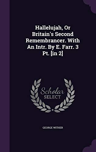 Hallelujah, Or Britain's Second Remembrancer. W... 1342977769 Book Cover