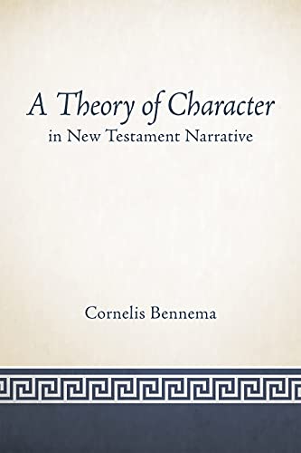 A Theory of Character in New Testament Narrative