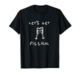 Let's Get Fizzical Funny Alcoholic NuL Women Gifts