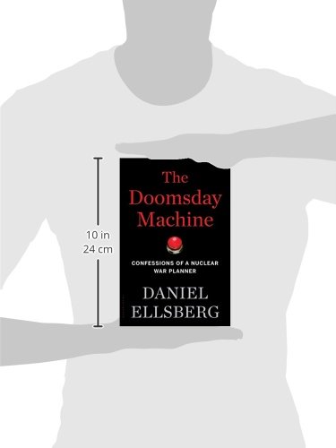 The Doomsday Machine: Confessions of a Nuclear War Planner