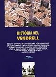 vendrell notaire  Història del Vendrell: 5 (Altres)