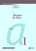 Collection Reussir Le Delf: Cahiers Du Delf 1er Degre A1 + CD (French Edition) 2278052470 Book Cover