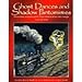 Ghost Dances and Shadow Pantomimes - Eyewitness Accounts of the Supernatural in Old Georgia (Volume 1)