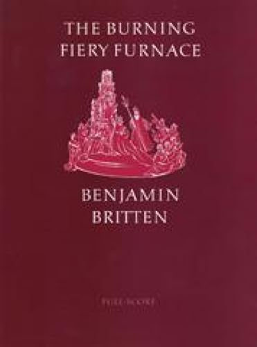 Burning Fiery Furnace: Full Score (Faber Edition)
