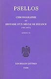  Chronographie ou Histoire d\'un siècle de Byzance (976-1077), tome 1, livres I - VI
