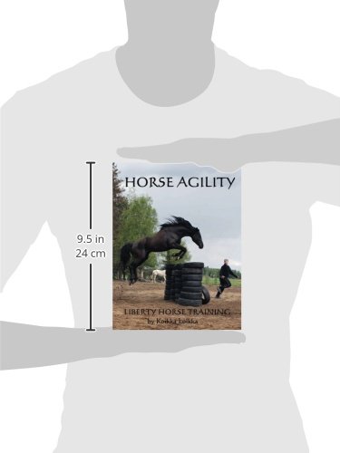 Horse Agility: Liberty Horse Training (Volume 1)