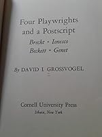 Four Playwrights and a Postscript: Brecht, Ionesco, Beckett, Genet B0006AY17W Book Cover