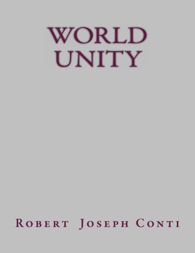 World Unity: Conti, Robert J.: 9780615813394: Amazon.com: Books