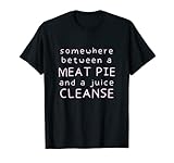 Steak Pie Food Lover Comfort Food Funny Gastronome