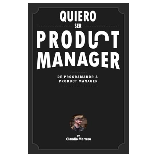Quiero ser product manager: De programador a product manager