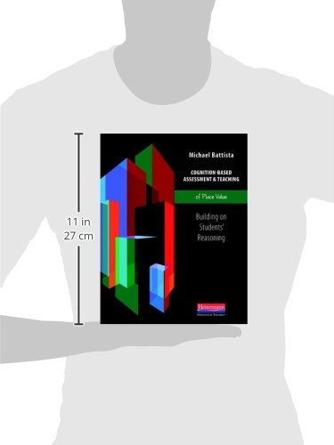 Cognition-Based Assessment & Teaching of Place Value: Building on Students' Reasoning