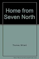 Home from Seven North 0872121585 Book Cover
