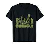 Get to The Choppa T-Shirt