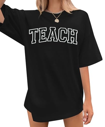 Teach Shirt Oversized for Women Teacher Letter Printed T-Shirt Casual Embroidery Teacher Life Short Sleeve Tee Tops, Black, XL