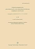 Anwendung Mathematisch-statistischer Verfahren bei der Fabrikationsüberwachung (Forschungsberichte des Wirtschafts- und Verkehrsministeriums Nordrhein-Westfalen, 480, Band 480)