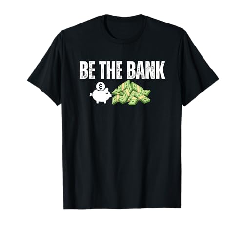 "Be the Bank" Piggy Bank - Boost Success Wealth & Motivation T-Shirt