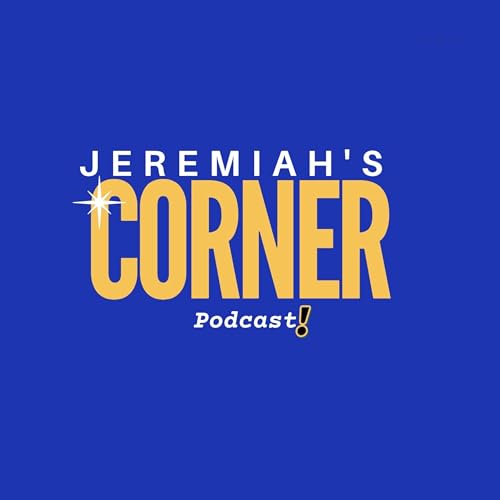 Jeremiah’s Corner Podcast cover art