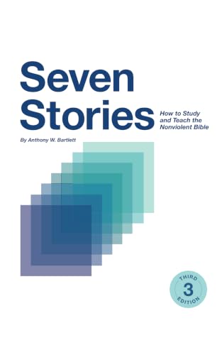 Seven Stories: How to Study and Teach the Nonviolent Bible (English Edition)