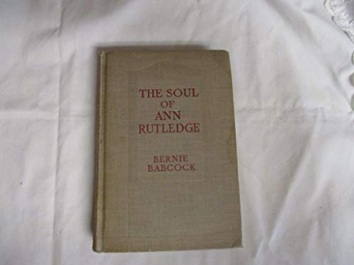 The Soul Of Ann Rutledge Abraham Lincoln's Romance B00WAJJ8JS Book Cover