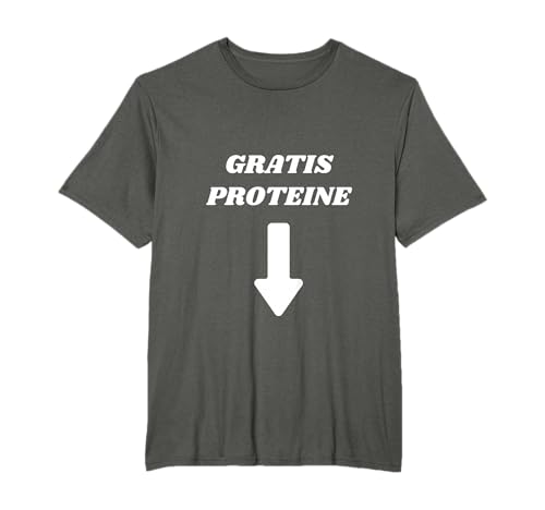 Gratis Proteine - Funny Gym T-Shirt