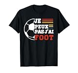 Je peux pas j'ai Foot
