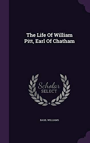 The Life Of William Pitt, Earl Of Chatham 1343373824 Book Cover