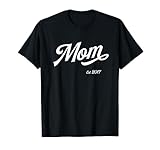 Mom Est. 2017 Hand Lettered Mama New Mother Proud Mama Love T-Shirt