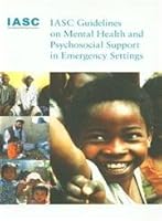 IASC Guidelines on Mental Health and Psychosocial Support in Emergency Settings 8182910811 Book Cover