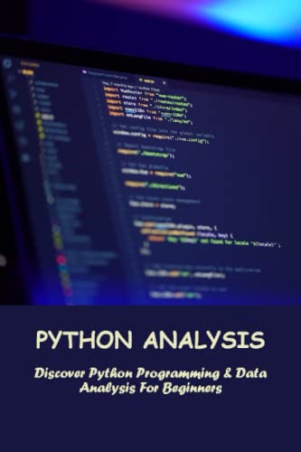 Python Analysis: Discover Python Programming & Data Analysis For ...