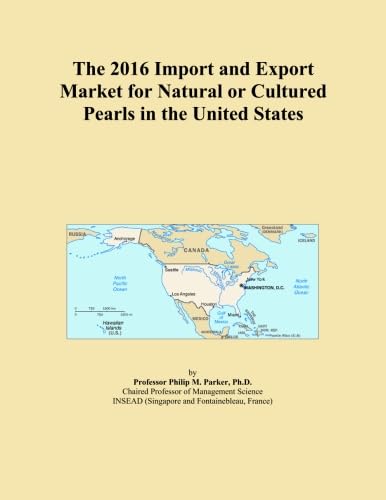  The 2016 Import and Export Market for Natural or Cultured Pearls in the United States