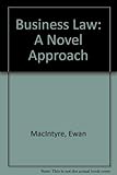 Business Law: A Novel Approach