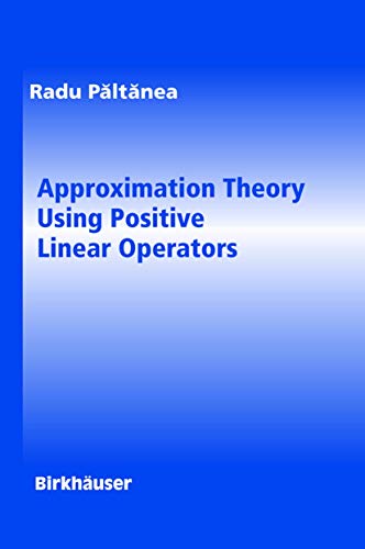Approximation Theory Using Positive Linear Operators (Pb 2004) view 2