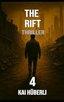 The Rift: A socio-critical thriller about social invisibility, systemic exclusion, and the power of truth. (In the Shadow of Systems) B0F644L1D5 Book Cover