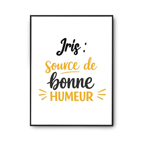Affiche Iris pour salon et bureau : poster citation bonne humeur
