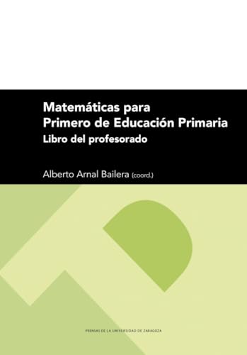 MATEMÁTICAS PARA PRIMERO DE EDUCACIÓN PRIMARIA: 330 (Textos Docentes)