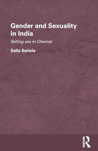 Gender and Sexuality in India (Routledge/Edinburgh South Asian Studies Series)